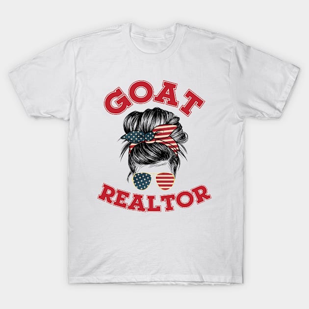 Greatest of All Time Realtor T-Shirt by xena